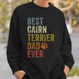 Retro Best Cairn Terrier Dad Ever Dog Papa Father's Day Sweatshirt Gifts for Him