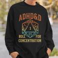 Retro Vintage Adhd&D Roll For Concentration For Gamer Sweatshirt Gifts for Him