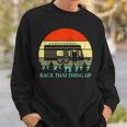 Retro Vintage Rv Camper Back That Thing Up Sweatshirt Gifts for Him
