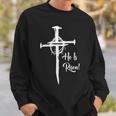 He Is Risen Cross Jesus Religious Easter Day Christians Sweatshirt Gifts for Him