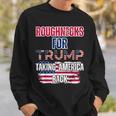 Roughnecks For Trump Blue Collar Conservative Oil Rig Hand Sweatshirt Gifts for Him