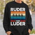 Ruderor Luder For Rowing Athletes Or Rowing Clubs Sweatshirt Geschenke für Ihn