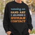 Running On Sand Art Sweatshirt Gifts for Him