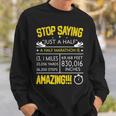 Running Stop Saying Amazing Sweatshirt Gifts for Him