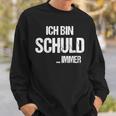 Sarcasm Ich Bin Schuld Sweatshirt Geschenke für Ihn