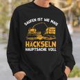 Saufen Ist Wie Mais Häckseln Hauptsacheoll Farmer Sweatshirt Geschenke für Ihn