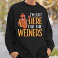 Sausage I'm Just Here For The Wieners Hot Dog Sweatshirt Gifts for Him