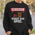 Schocken Heisst Das Spiel Sweatshirt Geschenke für Ihn