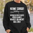 Schwarzes Sweatshirt mit Spruch & Gewehr, Zieljagd-Motiv für Schützen Geschenke für Ihn