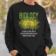 The Only Science Biology Sweatshirt Gifts for Him