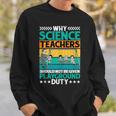 Science Teachers Should Not Iven Playground Duty Sweatshirt Gifts for Him