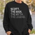 Scott The Man Myth Legend Sweatshirt Gifts for Him
