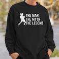 Scott Sterling The Man The Myth The Legend Sweatshirt Gifts for Him