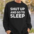 Shut Up And Go To Sleep 80'S Classic Tv Retro Sweatshirt Gifts for Him