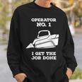 Skid Sr Operator I Get The Job Done Sweatshirt Gifts for Him