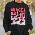 Snacks Are My Love Language Valentines Day Toddler Kid Sweatshirt Gifts for Him