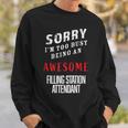 Sorry I'm Busy Being An Awesome Filling Station Attendant Sweatshirt Gifts for Him