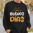 Spanien Spanisch Spruch Guten Morgen Buenos Dias Spanish S Sweatshirt Geschenke für Ihn