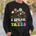 I Speak For Trees Earth Day Save Earth Insation Hippie Sweatshirt Gifts for Him
