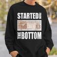 Started From Bottom Food Stamp Apparel Sweatshirt Gifts for Him