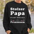 Stolzer Papa Einer Kleine Prinzessin Father's Day Sweatshirt Geschenke für Ihn