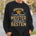 Studier Jeder Bestandene Meisterstück Sweatshirt Geschenke für Ihn