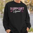 Support Squad Breast Cancer Awareness Cancer Survivor Sweatshirt Gifts for Him