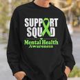 Support Squad Mental Health Awareness Green Ribbon Sweatshirt Gifts for Him