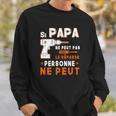 Sweater Unisexe Si Papa Ne Peut Pas Le Réparer - Idée Cadeau Parfaite Cadeaux pour lui