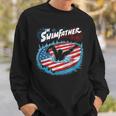 The Swim Father Swimming Dad Father's Day 4Th July Sport Sweatshirt Gifts for Him