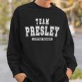 Team Presley Lifetime Member Family Last Name Sweatshirt Gifts for Him