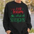 Our Team Sleighs Christmas Santa Reindeers Office Staff Sweatshirt Gifts for Him