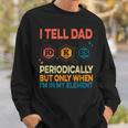 I Tell Dad Jokes Periodically Fathers Day Vintage Sweatshirt Gifts for Him