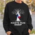 Texas Roots Run Deep Proud Resident Texas Flag Sweatshirt Gifts for Him