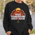 Make Thanksgiving Great Again Trump Turkey 2024 Sweatshirt Gifts for Him