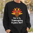 This Is My Thanksgiving Pajama Turkey Day Sweatshirt Gifts for Him