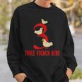 Three French Hens Song 12 Days Christmas Sweatshirt Gifts for Him
