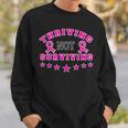 Thriving Not Surviving Cancer Awareness Memes Sweatshirt Gifts for Him