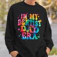 Tie Dye In My Dentist Dad Era Dentist Father Sweatshirt Gifts for Him