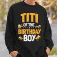 Titi Of The Birthday Boy Construction Worker Bday Party Sweatshirt Gifts for Him