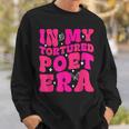In My Tortured Era In My Poets Era Sweatshirt Gifts for Him
