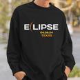Total Solar Eclipse In Texas April 8 2024 Totality Sweatshirt Gifts for Him