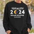 Totality 2024 Solar Eclipse Total Solar Eclipse 2024 Sweatshirt Gifts for Him