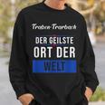 Traben-Trarbach Der Geilste Ort Der Welt Sweatshirt Geschenke für Ihn