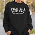 Tractor Pulling Favorite Season Vintage Sweatshirt Gifts for Him