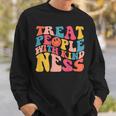 Treat People With Kindness Trendy Preppy Words On Back Sweatshirt Gifts for Him