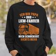 Truckeratertag Lkw-Fahrer Ich Bin Papa Und Lkwfahrer Truck Sweatshirt Geschenke für Ihn