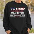 Trump 2024 The Return Make Liberals Cry Again Sweatshirt Gifts for Him