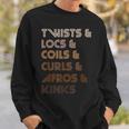 Twists Locs Coils Curls Afros Kinks Natural Hair Descriptive Sweatshirt Gifts for Him