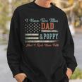 I Have Two Titles Dad & Poppy I Rock Them Both Poppy Sweatshirt Gifts for Him